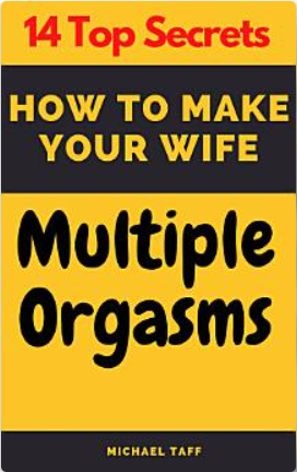 14 Top Secrets To Make Your Wife Get - Michael Taff